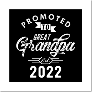 New Great Grandpa - Promoted to great est. 2022 w Posters and Art